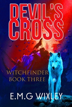 Paperback Devil's Cross: Book Three in the Witchfinder Series Book