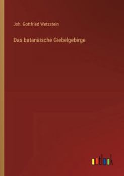 Paperback Das batanäische Giebelgebirge [German] Book