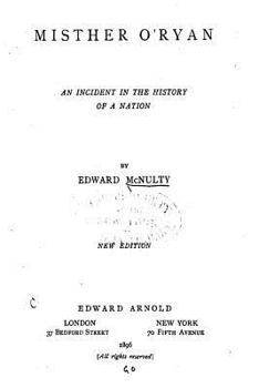 Paperback Misther O'Ryan, an Incident in the History of a Nation Book