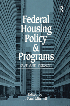 Paperback Federal Housing Policy and Programs: Past and Present Book