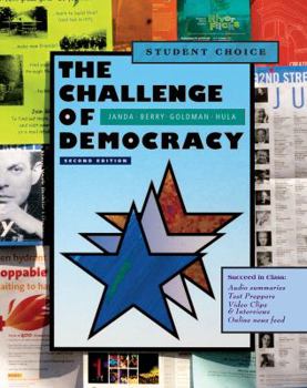 Paperback The Challenge of Democracy: American Government in a Global World, Student Choice Edition Book