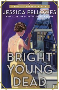 Bright Young Dead - Book #2 of the Mitford Murders
