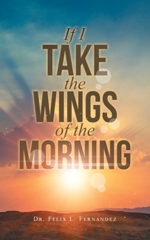 Paperback If I Take the Wings of the Morning Book