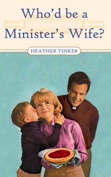 Paperback Who'd be a Minister's Wife? Book