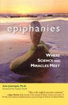 Paperback Epiphanies: Where Science and Miracles Meet Book
