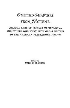 Paperback Omitted Chapters from Hotten's Original Lists of Persons of Quality . . . Book