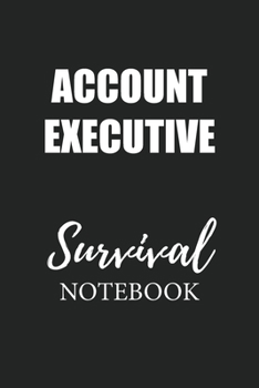 Paperback Account Executive Survival Notebook: Small Undated Weekly Planner for Work and Personal Everyday Use Habit Tracker Password Logbook Music Review Playl Book