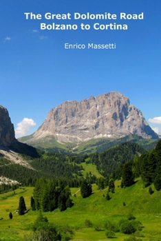 Paperback The Great Dolomite Road - Bolzano to Cortina Book