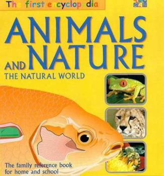Hardcover Animals and Nature (The Two-Can First Encyclopedia) Book