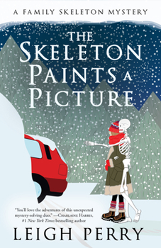Paperback The Skeleton Paints a Picture: A Family Skeleton Mystery (#4) Book