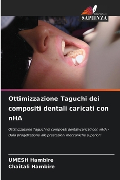 Ottimizzazione Taguchi dei compositi dentali caricati con nHA (Italian Edition)