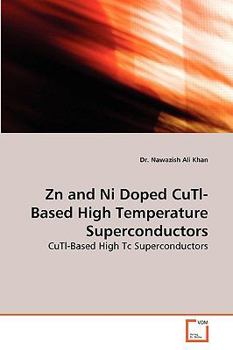Paperback Zn and Ni Doped CuTl-Based High Temperature Superconductors Book