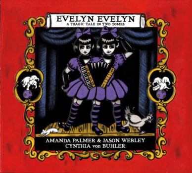 Hardcover Evelyn Evelyn: A Tragic Tale in Two Tomes Book