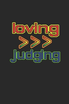 Paperback Loving Is Greater Than Judging: 2 Year Undated Weekly Planner For LGBT Supporters Book