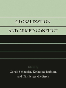 Paperback Globalization and Armed Conflict Book