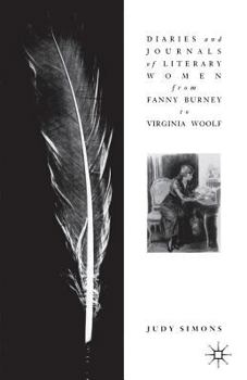 Paperback Diaries and Journals of Literary Women from Fanny Burney to Virginia Woolf Book