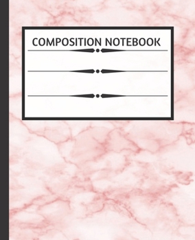 Composition NoteBook: Rose Pink Marble | Wide Ruled Paper Notebook | Blank Lined Writing Journal | Primary School, College Students Teens Kids | ... Lists | Work, Study Organizer | 7.5 x 9.25 "