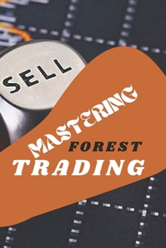 Paperback Mastering Forest Trading. Book