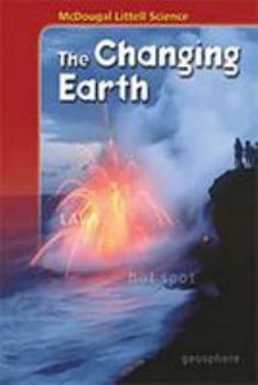 Hardcover McDougal Littell Middle School Science: Student Edition (Spanish) Grades 6-8 the Changing Earth 2005 Book