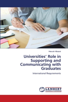 Paperback Universities' Role in Supporting and Communicating with Graduates Book