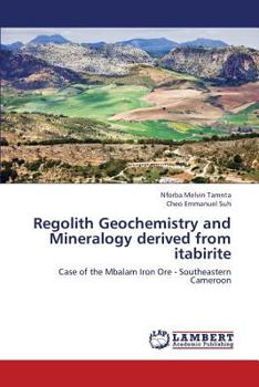 Paperback Regolith Geochemistry and Mineralogy Derived from Itabirite Book