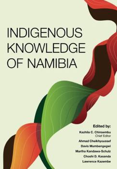 Paperback Indigenous Knowledge of Namibia Book