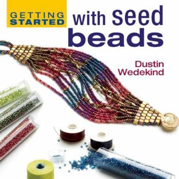 Hardcover Getting Started with Seed Beads Book