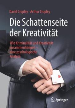 Die Schattenseite der Kreativität: Wie Kriminalität und Kreativität zusammenhängen – eine psychologische Analyse