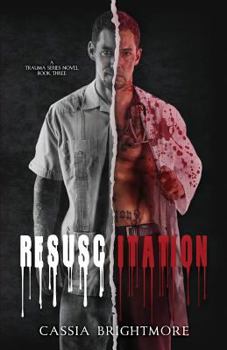 Paperback Resuscitation (The Trauma Series #3) Book