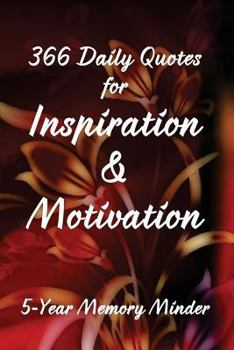 Paperback 366 Daily Quotes for Inspiration & Motivation: 5-Year Memory Minder Book