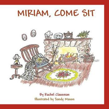 Paperback Miriam, Come Sit Book