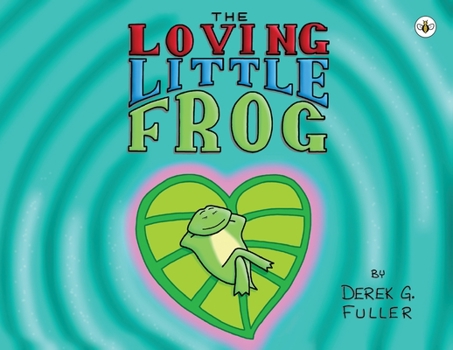 Paperback The Loving Little Frog Book