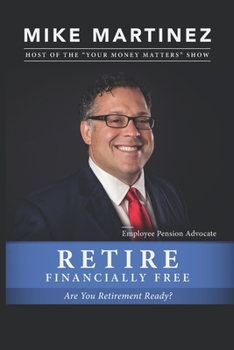 Paperback Retire Financially Free: Are You Retirement Ready? Book