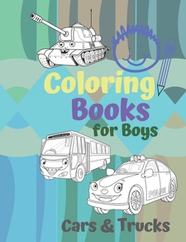 Paperback Coloring Books for Boys Cars & Trucks: Awesome Cool Cars And Vehicles: Cool Cars, Trucks, Bikes and Vehicles Coloring Book For Boys Aged 6-12 Book