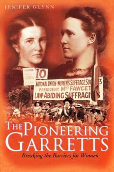 Hardcover The Pioneering Garretts: Breaking the Barriers for Women Book