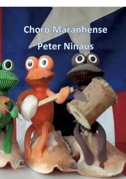 Paperback Choro Maranhense: A special music in the northeast of Brazil Book