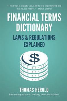 Paperback Financial Terms Dictionary - Laws & Regulations Explained Book