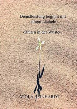 Paperback Dienstleistung beginnt mit einem L?cheln: Bl?ten in der Servicew?ste [German] Book