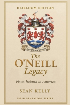 The O'Neill Family Legacy: From Ireland to America
