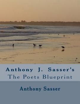 Paperback Anthony j Sasser's: the poets Blueprint Book