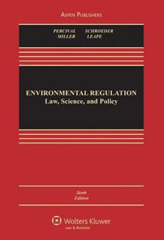 Hardcover Environmental Regulation: Law, Science, and Policy, Sixth Edition Book