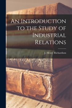 Paperback An Introduction to the Study of Industrial Relations Book