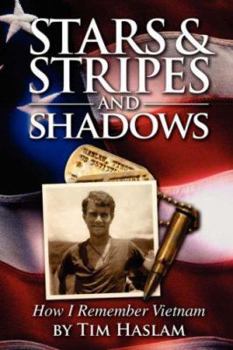 Paperback Stars and Stripes and Shadows: How I Remember Vietnam Book