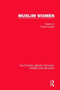 Hardcover Muslim Women (RLE Women and Religion) Book