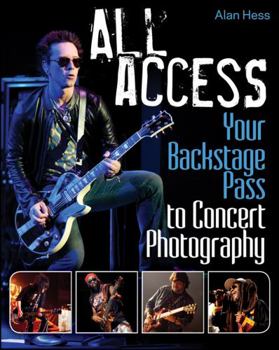 Paperback All Access: Your Backstage Pass to Concert Photography Book