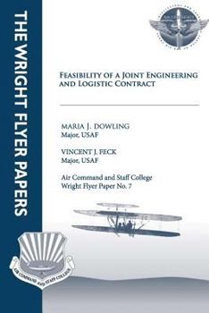 Paperback Feasibility of a Joint Engineering and Logistics Contract: Wright Flyer Paper No. 7 Book