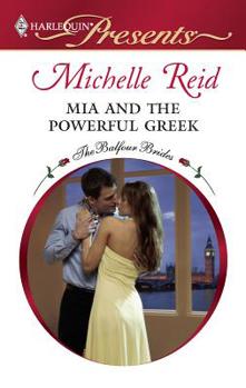 Mia & The Powerful Greek - Book #1 of the Balfour Brides