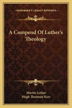 Paperback A Compend Of Luther's Theology Book