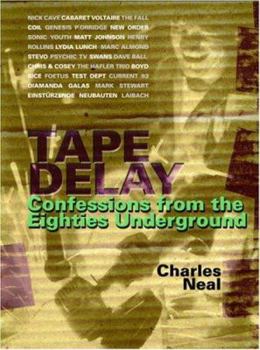 Paperback Tape Delay: Confessions from the Eighties Underground Book