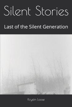 Paperback Silent Stories: Last of the Silent Generation Book
